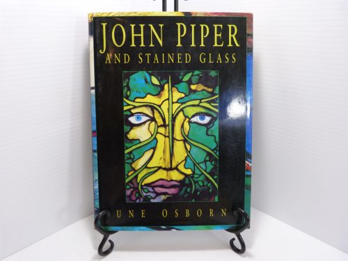 John Piper And Stained Glass Osborne 1997 Hardcover