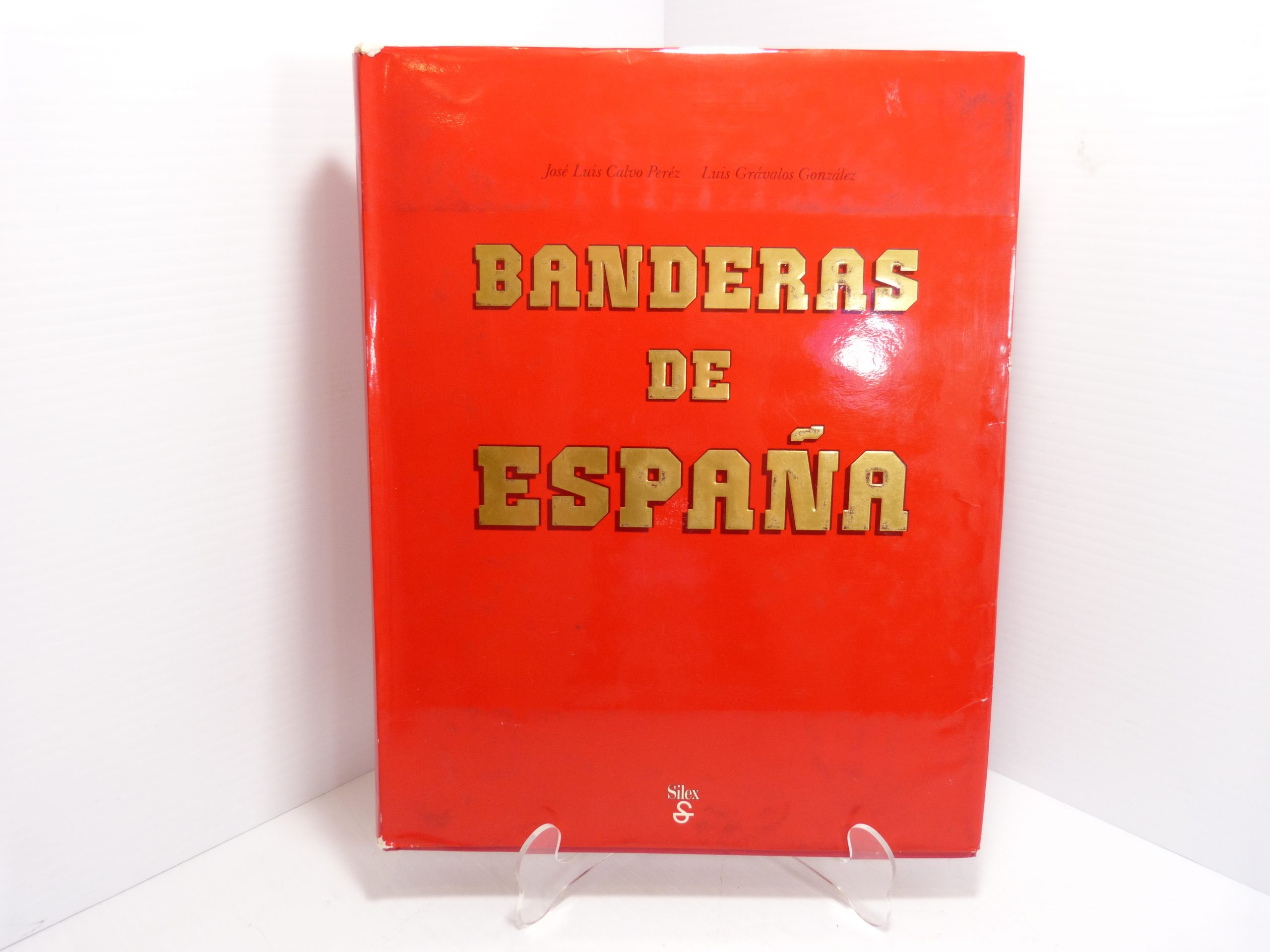 Banderas De Espana - Perez & Gonzalez – 1983 Silex