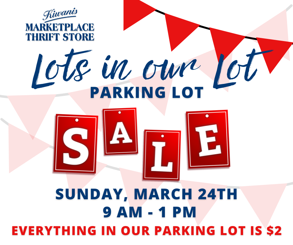 lots in our lot parking lot sale at the kiwanis marketplace